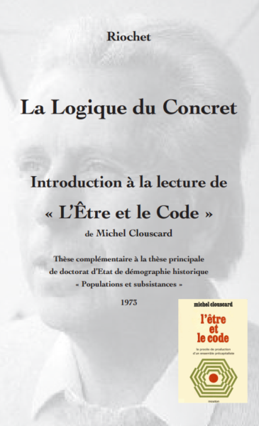 Réflexions sur les Trois Partiesde l’Être et le Code”in ” La logique du concret” Riochet (1974)